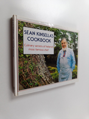 Sean Kinsella : Sean Kinsella's Cook-book - Culinary Secr...