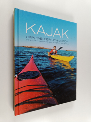 Öystein Köhn : Kajak upplevelser och motion