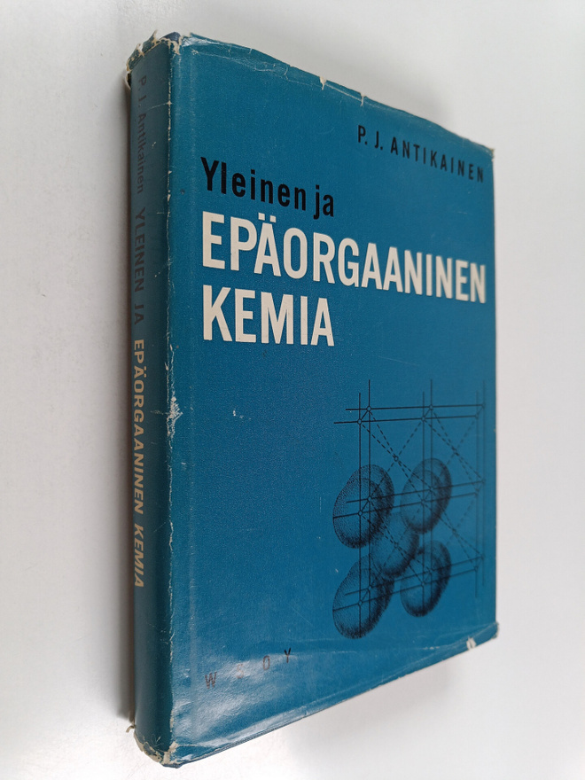 Pauli Juhani Antikainen : Yleinen ja epäorgaaninen kemia
