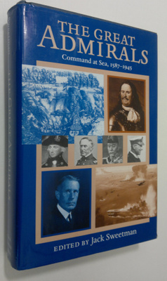 Jack Sweetman : The great Admirals : command at sea, 1587...