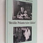 Pekka Peltokallio : Meidän Pekasta tulee lääkäri - pikkukuva 1