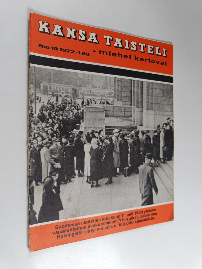 Kansa taisteli - Miehet kertovat 10/1972