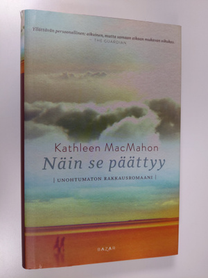 Kathleen MacMahon : Näin se päättyy