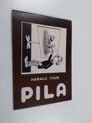 Harald Tuur : Pila