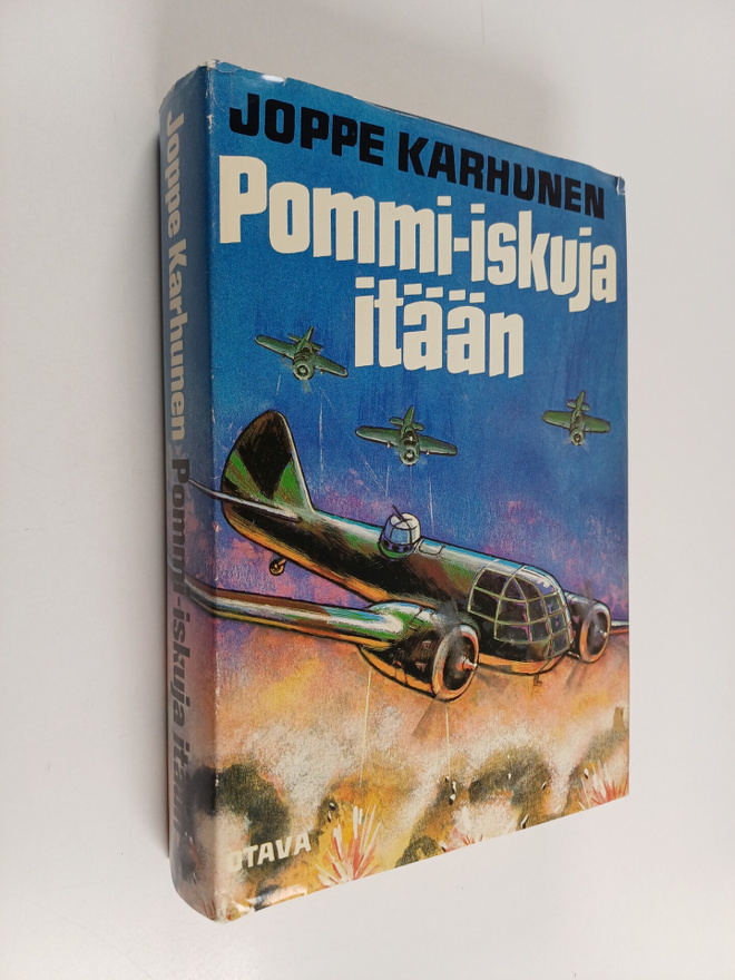 Joppe Karhunen : Pommi-iskuja itään : suomalaisista Blenh...
