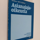 Matti (toim.) Ylöstalo : Asianajajaoikeutta - pikkukuva 1