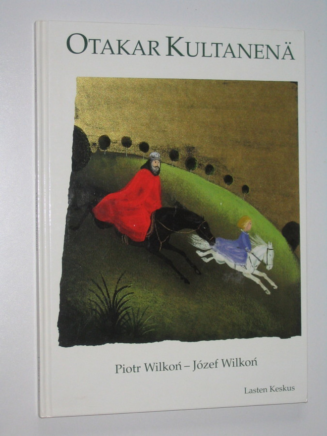 Piotr & Jozef Wilkon: Otakar Kultanenä (1.p. 1997)