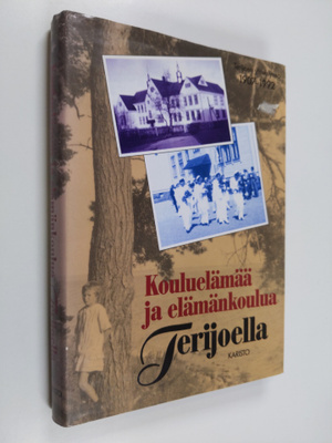 Maija Heino-Vesihiisi ym. : Kouluelämää ja elämän koulua ...
