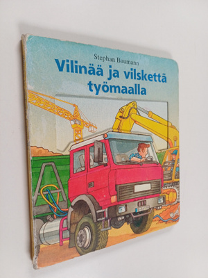 Stephan Baumann : Vilinää ja vilskettä työmaalla