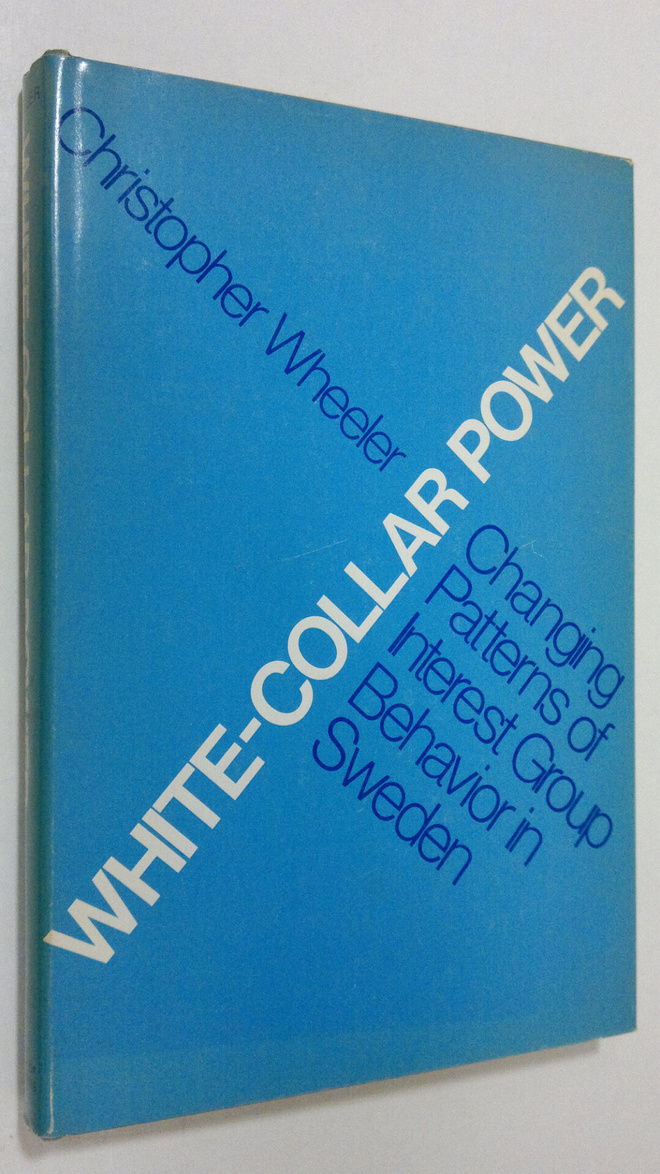 Christopher Wheeler : White-collar power : changing patte...