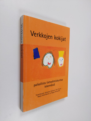 Verkkojen kokijat paikallista tietoyhteiskuntaa tekemässä