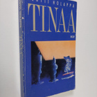 Pentti Holappa : Tinaa : romaani - pikkukuva 1