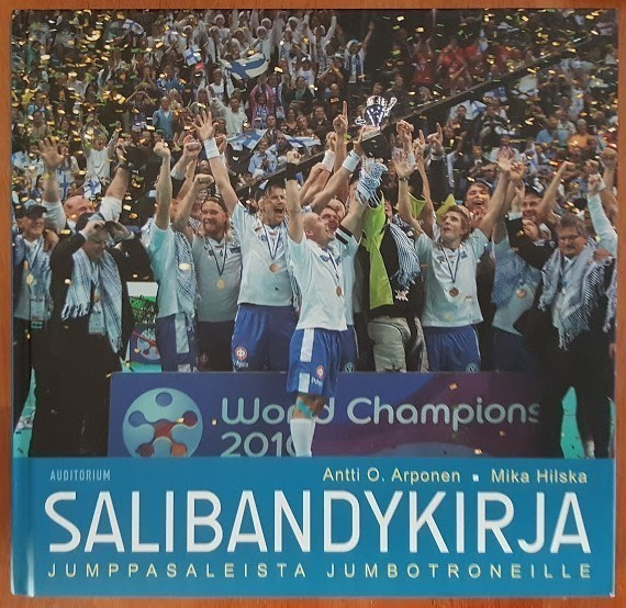 Antti O. Arponen & Mika Hilska: Salibandykirja