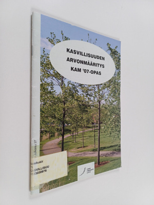 Kasvillisuuden arvonmääritys : KAM '07 -opas