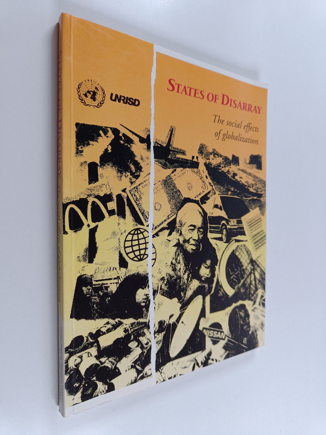 States of disarray : the social effects of globalization ...