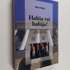 Risto Ranki : Haltia vai haltija : Harri Holkerin hallitu... - pikkukuva 1
