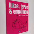 Anna-Karin Elde : Rikas, terve & onnellinen - pikkukuva 1