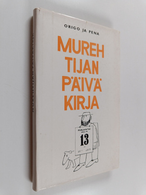 Origo : Murehtijan päiväkirja : proosaa ja piirustuksia