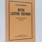Kasimir Radwan Praglowski : Miten lujitan tahtoani : uusi... - pikkukuva 1