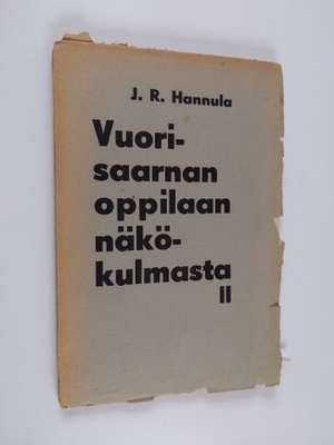 J. R. Hannula : Vuorisaarnan oppilaan näkökulmasta 2