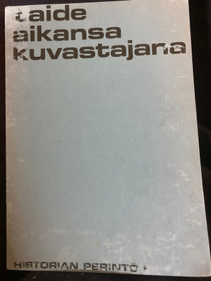 Taide aikansa kuvastakana