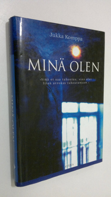 Juhani Komppa : Minä olen