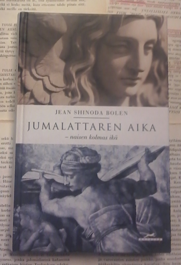Jean Shinoda Bolen - Jumalattaren aika: naisen kolmas ikä