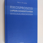 Päivi Hirvelä : Rikosprosessi lapsiin kohdistuvissa seksu... - pikkukuva 1