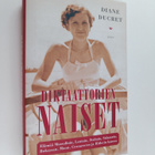 Diane Ducret : Diktaattorien naiset : elämää Mussolinin, ... - pikkukuva 1