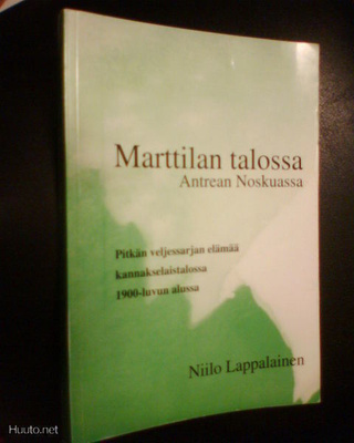 Niilo Lappalainen MARTTILAN TALOSSA ANTREAN NOSKUASSA