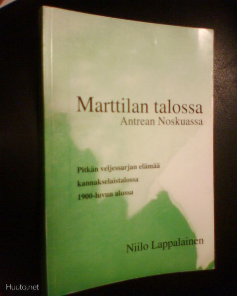 Niilo Lappalainen MARTTILAN TALOSSA ANTREAN NOSKUASSA