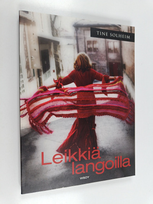 Tine Solheim : Leikkiä langoilla