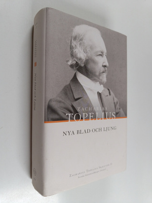 Zacharias Topelius : Nya blad och ljung