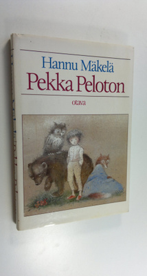 Hannu Mäkelä : Pekka Peloton : lastenkirja (signeerattu)