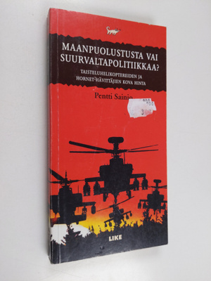 Pentti Sainio : Maanpuolustusta vai suurvaltapolitiikkaa?...