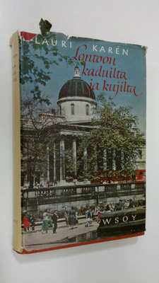 Lauri Karen : Lontoon kaduilta ja kujilta