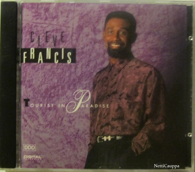 Cleve Francis • Tourist In Paradise CD