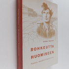 Susan Travers : Rohkeutta huomiseen : nainen muukalaisleg... - pikkukuva 1
