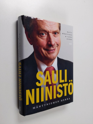 Lauri Nurmi ym. : Sauli Niinistö : Mäntyniemen herra