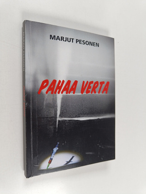 Marjut Pesonen : Pahaa verta (signeerattu, tekijän omiste)