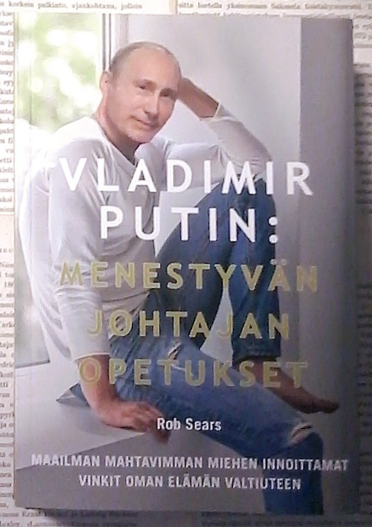 Rob Sears - Vladimir Putin: menestyvän johtajan opetukset