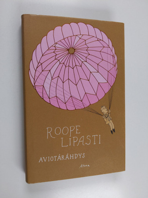 Roope Lipasti : Aviotärähdys (signeerattu)