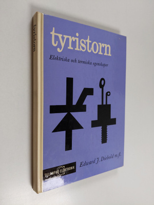 Edward J. Diebold : Tyristorn : elektriska och termiska e...