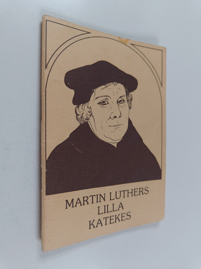 Martti Luther : Martin Luthers lilla katekes