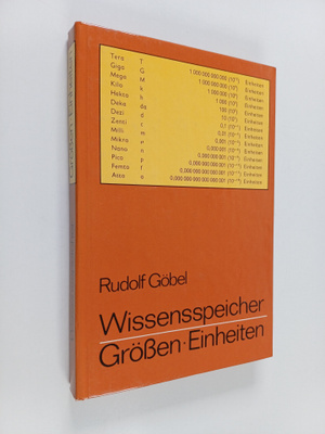 Rudolf Göbel : Wissensspeicher Grössen, Einheiten - das W...