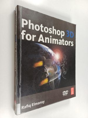 Rafiq Elmansy : Photoshop 3D for animators