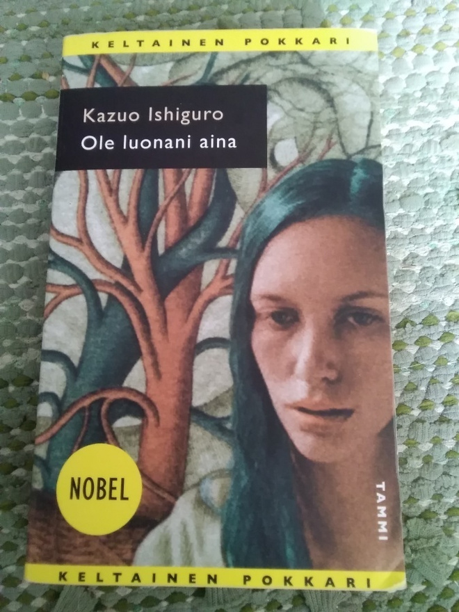 Kazuo Ishiguro: Ole luonani aina -pokkari-