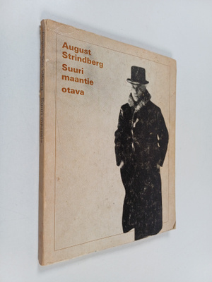 August Strindberg : Suuri maantie : vaellusdraama, jossa ...