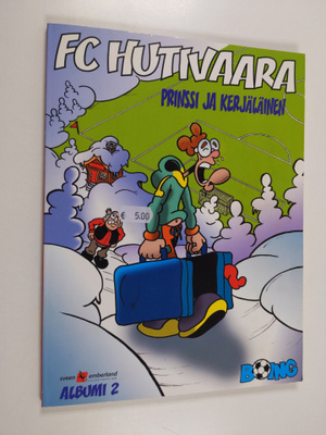 Ivan Emberland ym. : FC Hutivaara 2 : Prinssi ja kerjäläinen