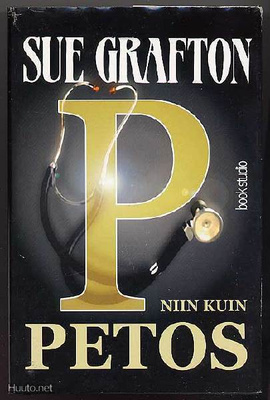 Grafton, Sue: P niin kuin petos (1.p.,sid+kp,2001)